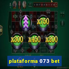 plataforma 073 bet